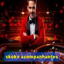 skoko acompanhantes